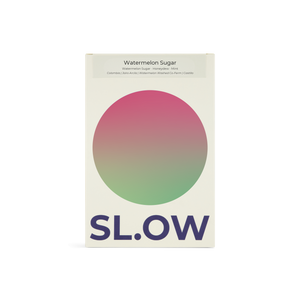 Slow Coffee Watermelon Sugar